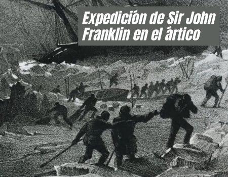 La expedición de Sir John Franklin en el ártico